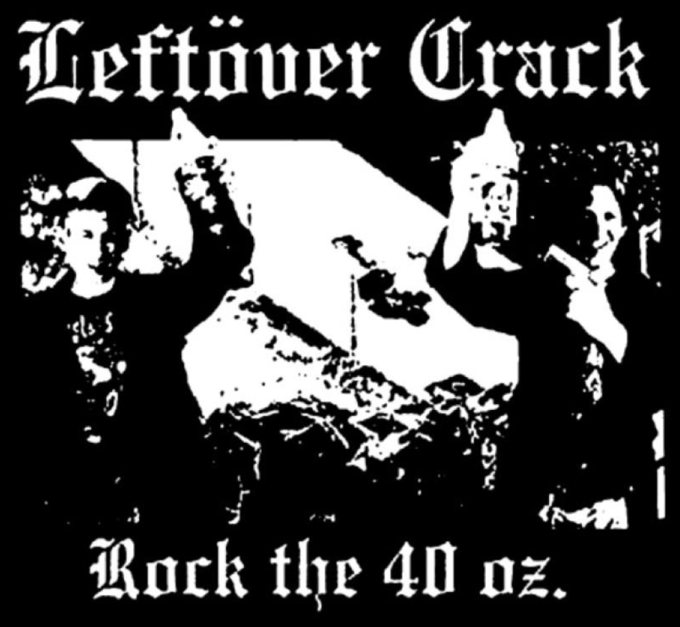 Leftover Crack - Rock The 40 Oz - Shirt